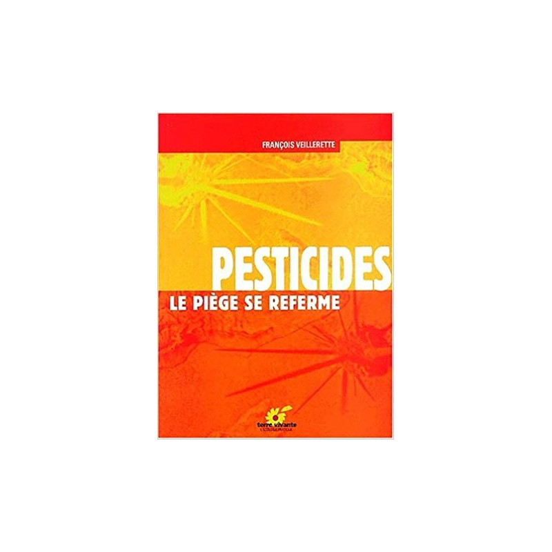 Pesticides le piège se referme