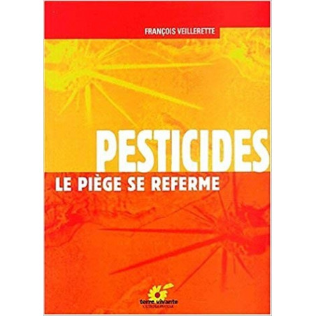 Pesticides le piège se referme