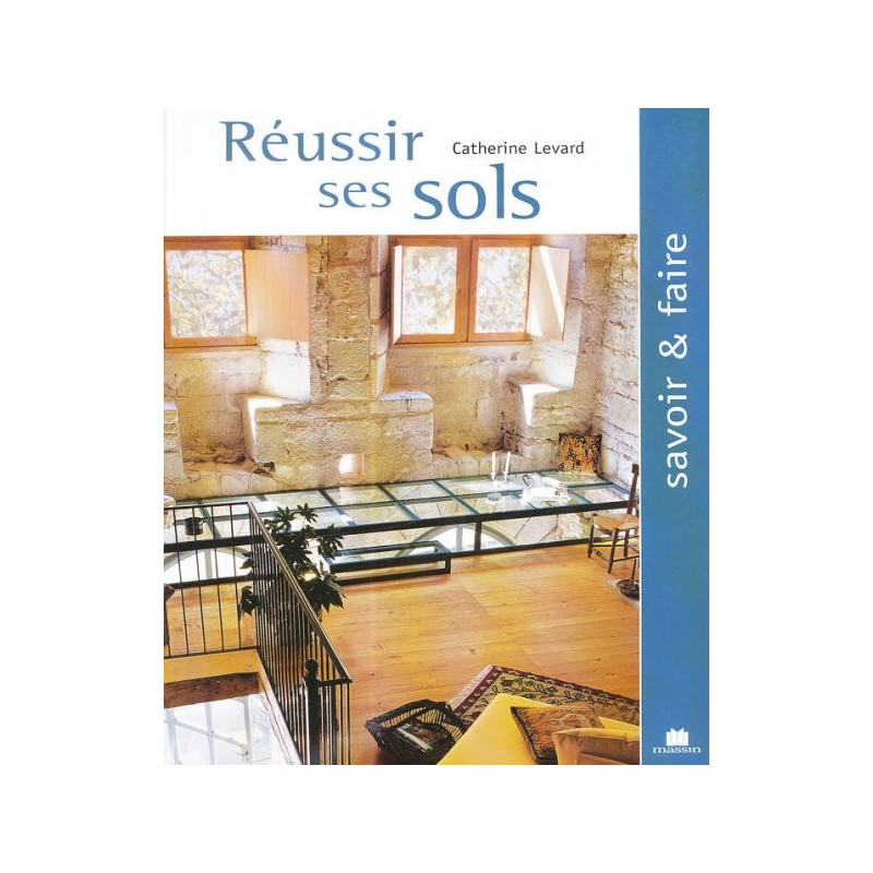 Réussir ses sols