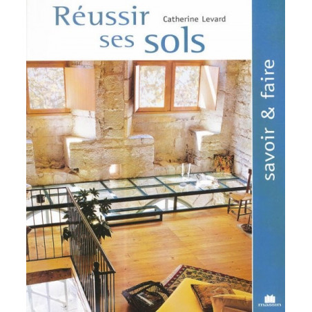 Réussir ses sols