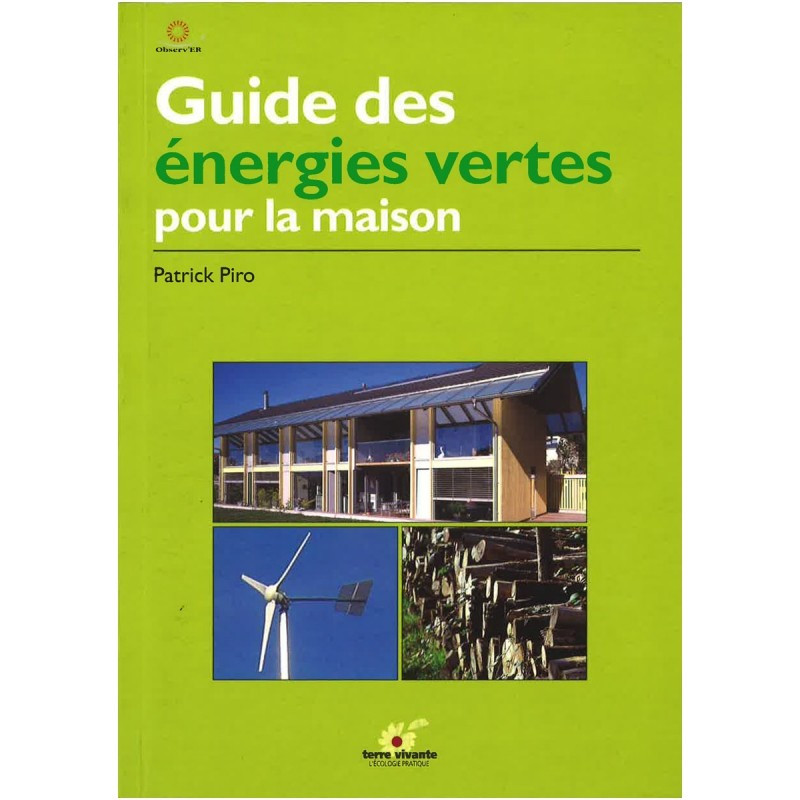 Guide des énergies vertes pour la maison