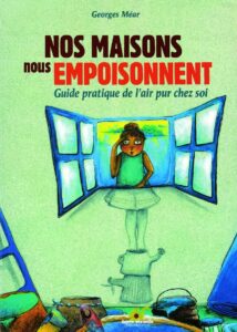 Nos maisons nous empoisonnent