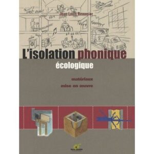 L&rsquo;isolation phonique écologique