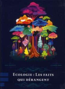Ecologie : Les faits qui dérangent
