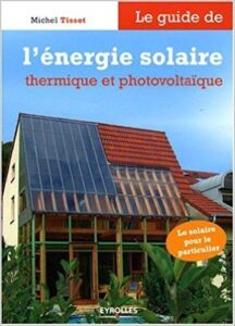 L&rsquo;énergie solaire thermique et photovoltaïque