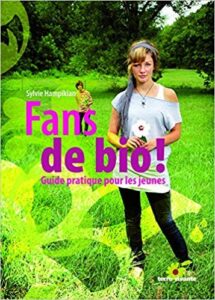 Fans de bio !